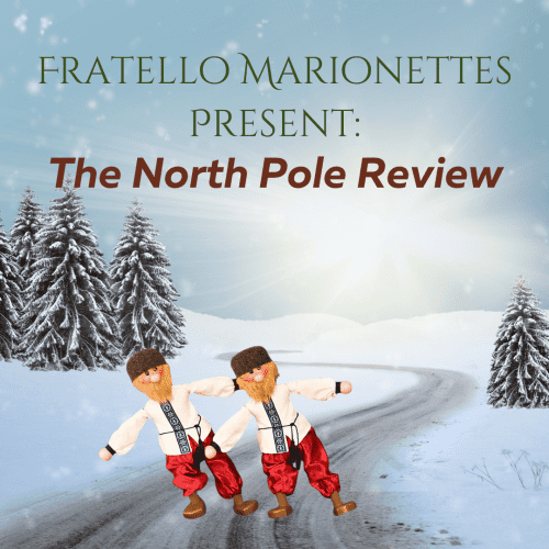 fratello-marionettes-north-pole-review