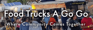 food-trucks-a-go-go-community-comes-together