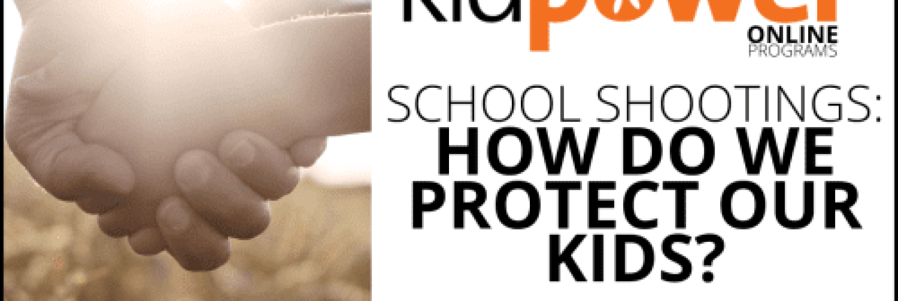 School Shootings: How Can I Protect MY child? | Santa Cruz Parent